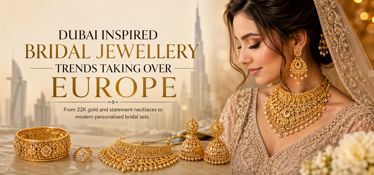 Dubai Inspired Bridal Jewellery Trends in Europe
